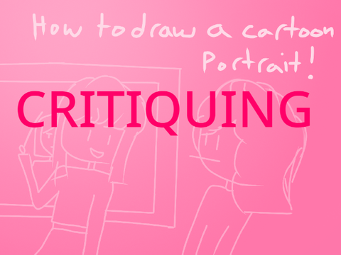 CRITIQUING "How to draw a cartoon portrait!"