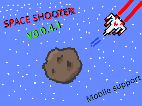 Space shooter! V0.0.4.1