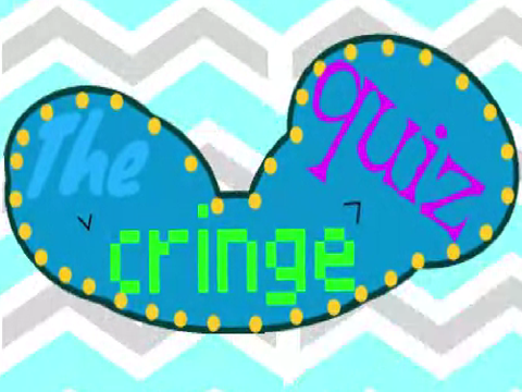 the cringe quiz [11] (WIP) V1.1