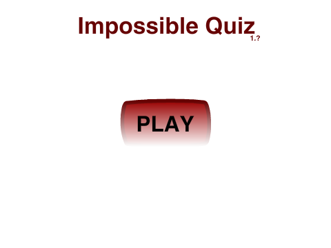 Impossible Quiz