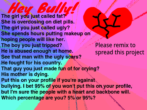 Help Stop Bullying. Please remix this remix remix remix remix remix remix remix remix