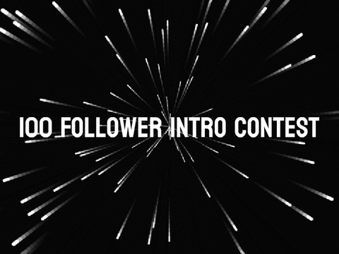 [Ended]100 Follower Intro Contest