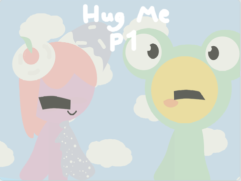 Hug Me - Part 1