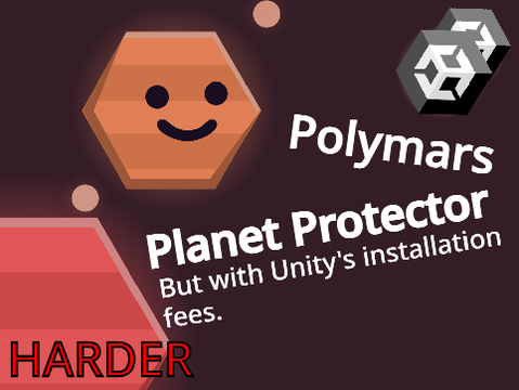 PolyMars Planet Protector, But with Unity's installation fees.