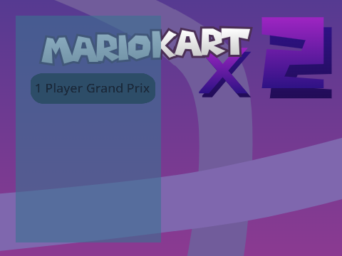 Mario Kart X 2 UNFINISHED
