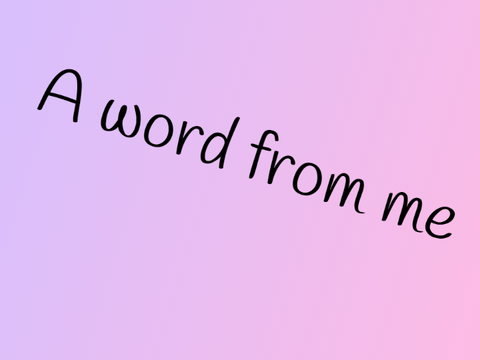 A word From me--AJWombat