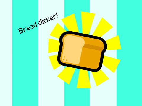 Bread clicker! V2.1