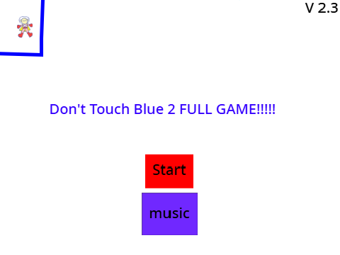 Don't Touch Blue 2 FULL GAME!!!!!