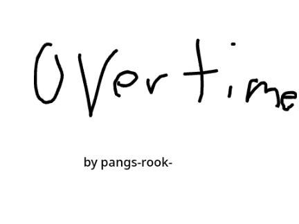 forsaken  overtime