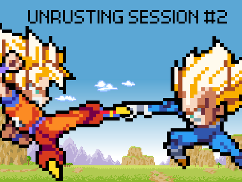 Unrusting Session #2 