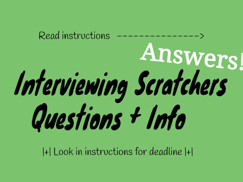 <> Interviewing Scratchers - Answers <>