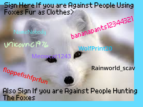 Sign Here if you are Against People Hunting Foxes  remix remix remix