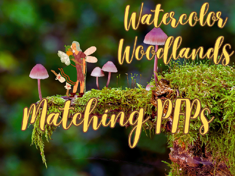 Watercolor Woodlands ⸙⸙ Matching PFPS!