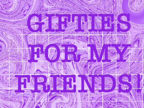 GIFTIES FOR MY BESITES