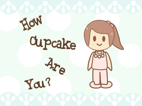 I am a lot cupcake...?
