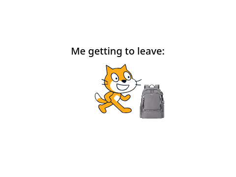 When You Start Packing Up With 1 Minute Left Of Class