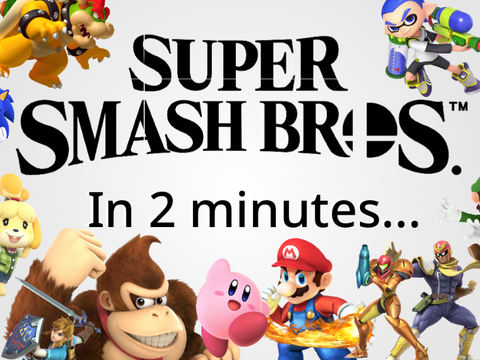 Super Smash Bros in 2 minutes… (500 follower special)