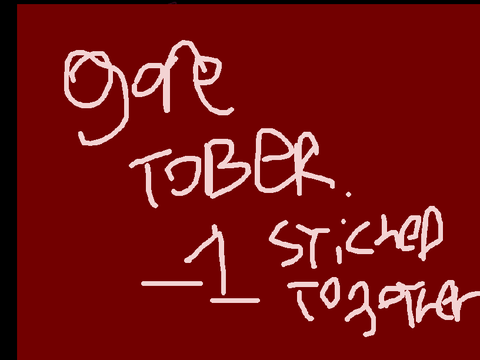 GORETOBER-DAY 1 >:D