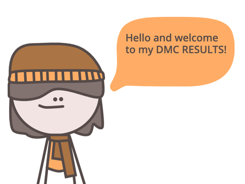 DMC RESULTS!