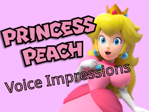 Princess Peach Voice Impressions