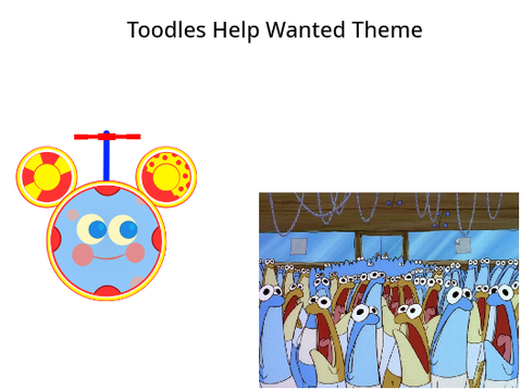 Toodles Help Wanted Theme