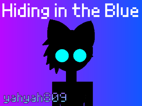 Hiding In The Blue(Repost)