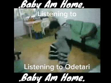 .Baby Am Home. ODETARI