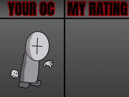 give me your madcom oc and i'll rate it [CLOSED]