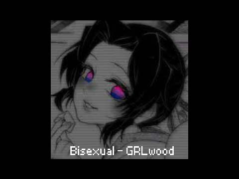 Bisexual - GRLwood