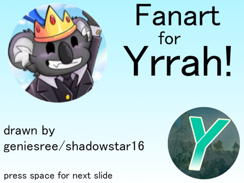 Fanart for Yrrah!