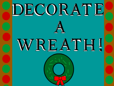 ♡Decorate~a~Wreath♡