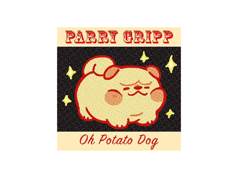 parry gripp potato dog [upgraded]