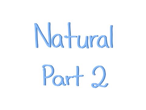 Natural Part 2 