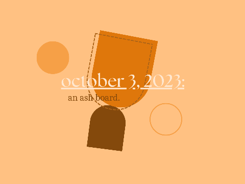 october 3, 2023 - an ash board