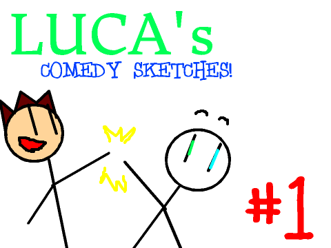 Luca Comedy Scetches #1: MLG