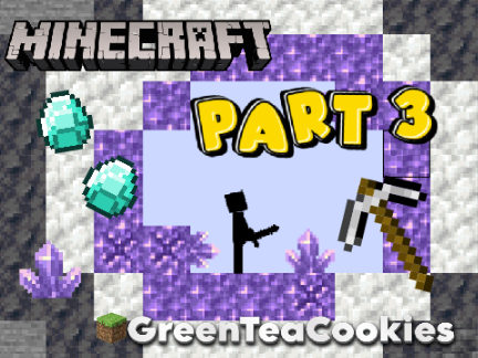 ぐりてぃあのマイクラ実況　Part3　〜アメジスト発見！？〜
