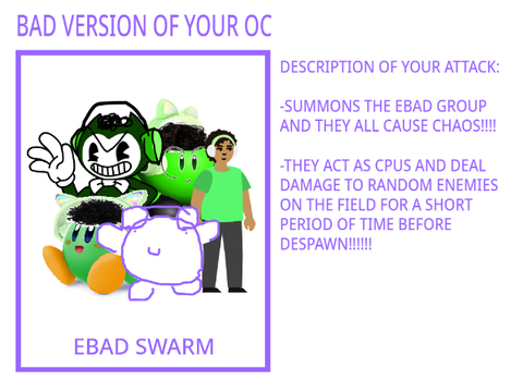 EBAD SWARM!!!!