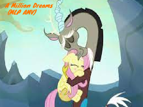 A Million Dreams (MLP AMV)