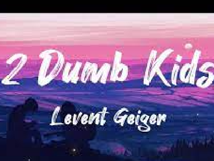 2 Dumb Kids 