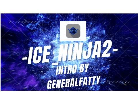 intro for -Ice_Ninja2-