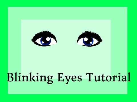 ✮ Blinking Eyes Tutorial ✮