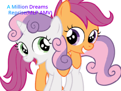 A Million Dreams Reprise(MLP AMV)
