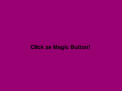 Magic Button!