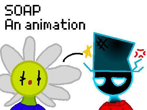 Soap | Animation