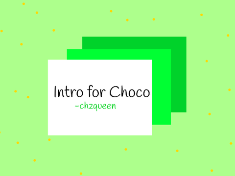Intro for @GuyOfChoco