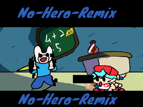 (Unfinished) FNF - NO - HERO - REMIX