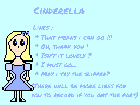 I am trying out for Cinderella!