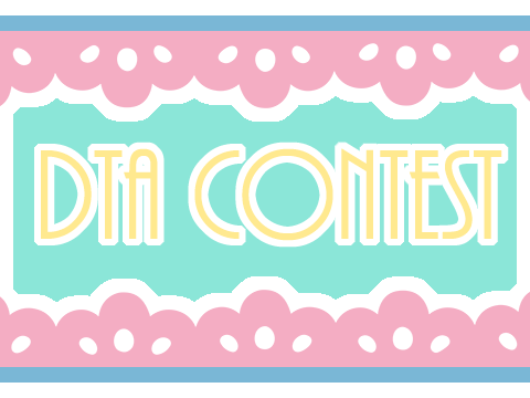 [Winners Announced] ✮DTA✮ [CLOSED] 
