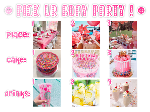 pick ur bday party ! ☻