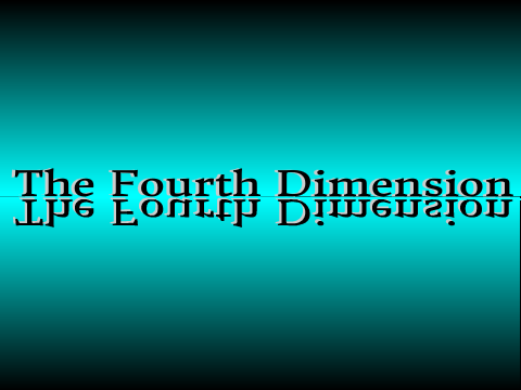 The Fourth Dimension